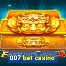 007 bet casino